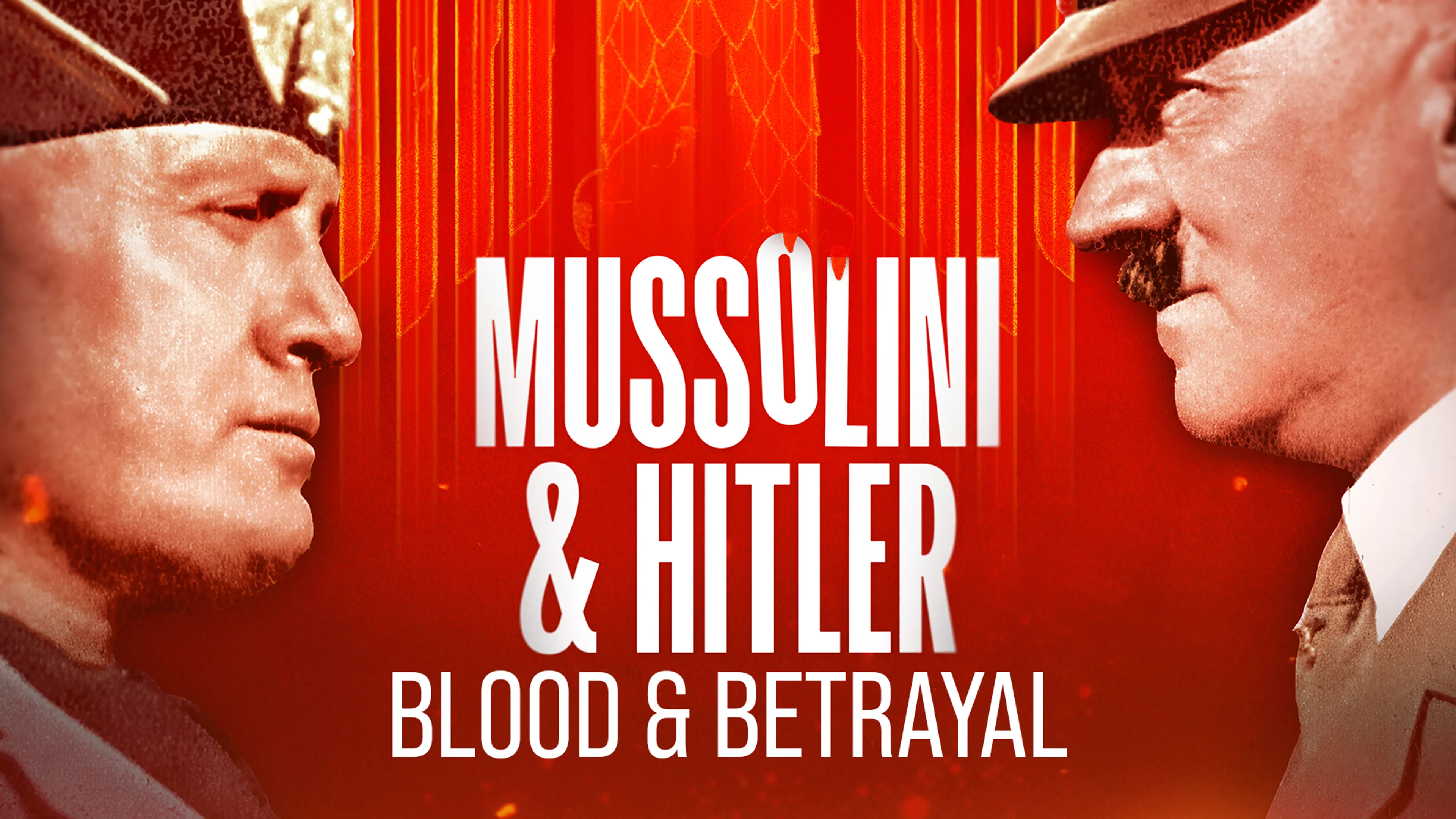 Mussolini & Hitler: Blood & Betrayal poster